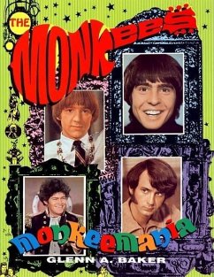 Monkeemania: The Story of the Monkees - Baker, Glenn A.