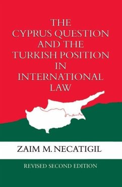 The Cyprus Question and the Turkish Position in International Law - Necatigil, Zaim M