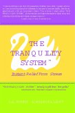 The Tranquility System