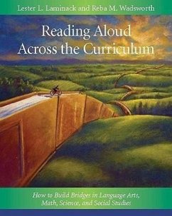 Reading Aloud Across the Curriculum - Laminack, Lester L; Wadsworth, Reba M