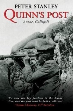 Quinn's Post: Anzac, Gallipoli - Stanley, Peter