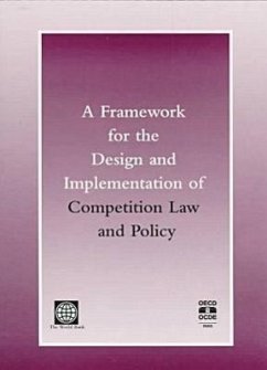 A Framework for the Design and Implementation of Competition Law-Policy - Khemani, R. Shyam