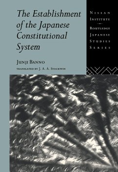 The Establishment of the Japanese Constitutional System - Banno, Junji