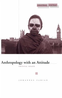 Anthropology with an Attitude - Fabian, Johannes