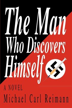 The Man Who Discovers Himself - Reimann, Michael Carl