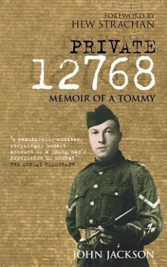 Private 12768: Memoir of a Tommy - Jackson, John