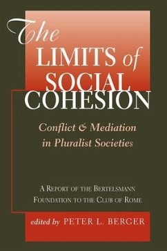 The Limits Of Social Cohesion - Berger, Peter L.