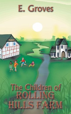 The Children of ROLLING HILLS FARM - Groves, E.