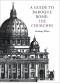 A Guide to Baroque Rome: The Churches