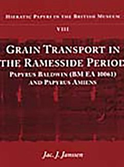 Grain Transport in the Ramesside Period: Papyrus Baldwin and Papyrus Amiens - Janssen, Jac J.