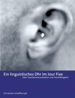 Ein Linguistisches Ohr im Jour Fixe - Schaffarczyk, Christiane
