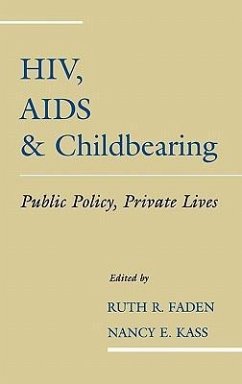 Hiv, AIDS and Childbearing - Faden, Ruth R. / Kass, Nancy E. (eds.)