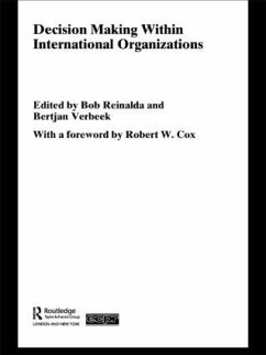 Decision Making Within International Organisations - Reinalda, Bob (ed.)