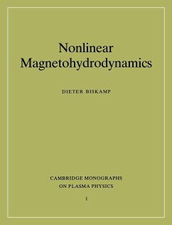 Nonlinear Magnetohydrodynamics (Cambridge Monographs on Plasma Physics, Band 1)
