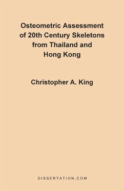 Osteometric Assessment of 20th Century Skeletons from Thailand and Hong Kong - King, Christopher A.