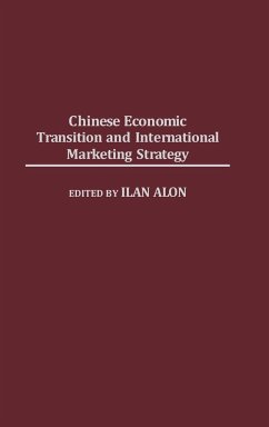Chinese Economic Transition and International Marketing Strategy - Alon, Ilan