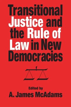 Transitional Justice and the Rule of Law in New Democracies