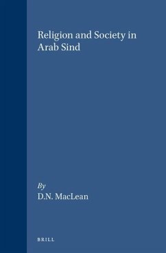 Religion and Society in Arab Sind - Maclean, Derryl N