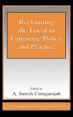 Reclaiming the Local in Language Policy and Practice Reclaiming the Local in Language Policy and Practice