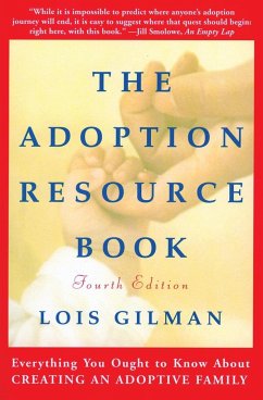 The Adoption Resource Book, 4th Edition - Gilman, Lois