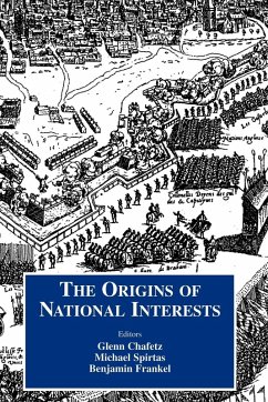 Origins of National Interests - Frankel, Benjamin / Spirtaz, Michael (eds.)