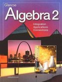 Algebra 2: Integration, Applications, Connections, Student Edition