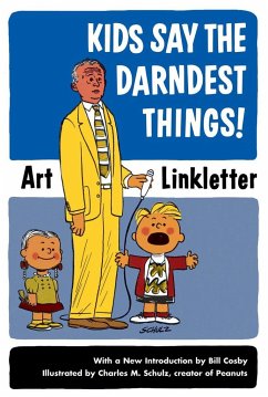 Kids Say the Darndest Things! - Linkletter, Art