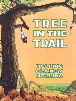 Tree in the Trail - Holling, Holling C