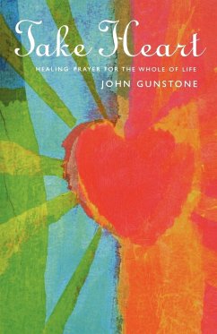 Take Heart - Gunstone, John