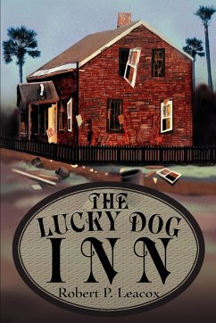 The Lucky Dog Inn - Leacox, Robert P.