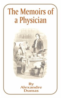 The Memoirs of a Physician - Dumas, Alexandre