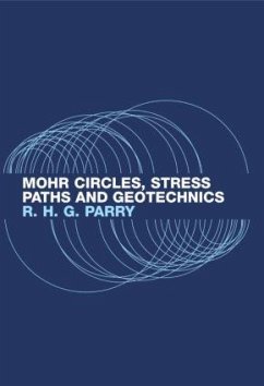 Mohr Circles, Stress Paths and Geotechnics - Parry, Richard H G