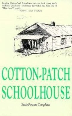 Cotton Patch Schoolhouse - Tompkins, Susie Powers