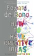 How to Have Creative Ideas - Bild 1