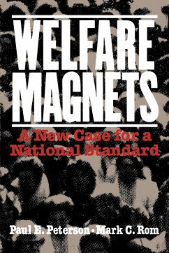 Welfare Magnets - Peterson, Paul E.; Rom, Mark C.