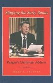 Slipping the Surly Bonds: Reagan's Challenger Address