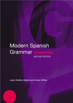 Modern Spanish Grammar Workbook - Kattan-Ibarra, Juan; Wilkie, Irene (University of the West of England, UK)