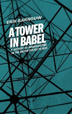 A Tower in Babel - Barnouw, Erik