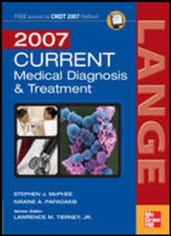 Current Medical Diagnosis & Treatment 2007 - McPhee, Stephen J. / Papadakis, Maxine A. / Tierney, Lawrence M.