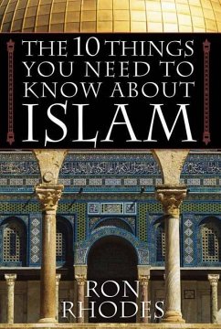 The 10 Things You Need to Know about Islam - Rhodes, Ron