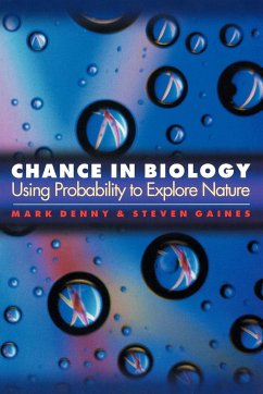 Chance in Biology - Denny, Mark; Gaines, Steven