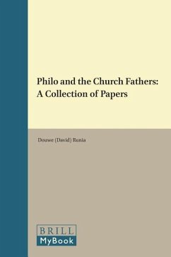 Philo and the Church Fathers: A Collection of Papers - Runia, David T.