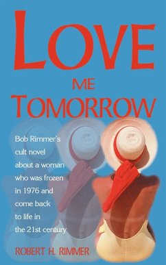 Love Me Tomorrow - Rimmer, Robert H.