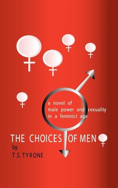 The Choices of Men - Tyrone, T. S.