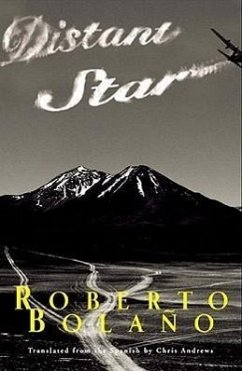 Distant Star - Bolaño, Roberto; Andrews, Chris