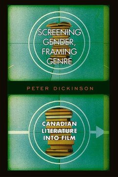 Screening Gender, Framing Genre - Dickinson, Peter