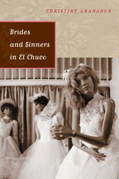 Brides and Sinners in El Chuco - Granados, Christine