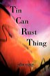 Tin Can Rust Thing - Bild 1