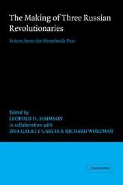 The Making of Three Russian Revolutionaries - Haimson, Leopold H.