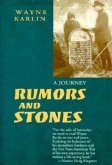 Rumors and Stones: A Journey